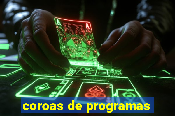 coroas de programas